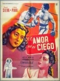 El amor no es ciego - movie with Eugenia Galindo.