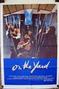 On the Yard - movie with Mike Kellin.