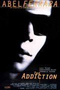 The Addiction film from Abel Ferrara filmography.