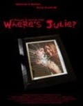 Where's Julie? is the best movie in Matthew Norton filmography.