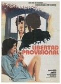 Libertad provisional film from Roberto Bodegas filmography.