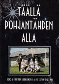Taalla Pohjantahden alla is the best movie in Risto Taulo filmography.