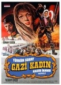 Gazi kadin (Nene hatun) - movie with Yildirim Gencer.