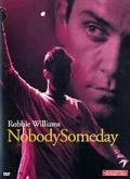 Robbie Williams: Nobody Someday