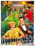 La guerre des valses - movie with Fernand Gravey.