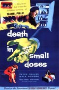 Death in Small Doses is the best movie in Robert Christopher filmography.