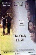 The Only Thrill film from Peter Masterson filmography.