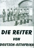 Film Die Reiter von Deutsch-Ostafrika.