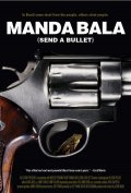 Manda Bala (Send a Bullet) film from Djeyson Kon filmography.