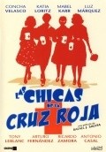 Las chicas de la Cruz Roja is the best movie in Tony Leblanc filmography.