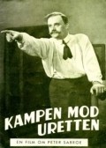Kampen mod uretten - movie with Karin Nellemose.