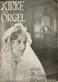 Kirke og orgel - movie with Elith Foss.
