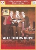 Alle tiders kupp - movie with Rolf Just Nilsen.