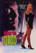 Shock 'Em Dead film from Mark Freed filmography.