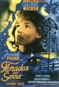 Film Floradas na Serra.