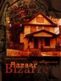 Bazaar Bizarre is the best movie in Christopher Leo filmography.