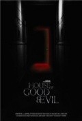 House of Good and Evil - movie with Brian Baumgartner.