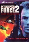Interceptor Force 2 film from Phillip J. Roth filmography.