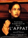 L'appat film from Bertrand Tavernier filmography.