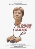 Film Docteur Francoise Gailland.