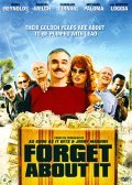 Forget About It - movie with Tim Thomerson.