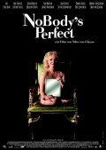 Nobody's Perfect is the best movie in Sofia Plich filmography.