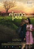El nino pez film from Lucia Puenzo filmography.
