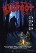 Not Your Typical Bigfoot Movie film from Djey Delani filmography.