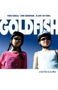 Goldfish - movie with Andrew Lauer.