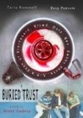 Buried Trust film from Bryan Godwin filmography.