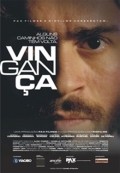 Vinganca is the best movie in Emiliano Ruschel filmography.