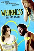 Weakness film from Michael Melamedoff filmography.