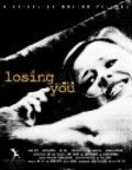 Losing You is the best movie in Leah Myette filmography.