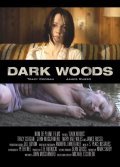 Dark Woods - movie with James Russo.