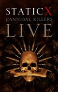 Film Static X: Cannibal Killers Live.