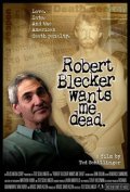 Film Robert Blecker Wants Me Dead.