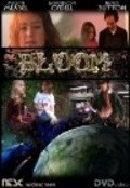Bloom - movie with Blake Adams.