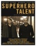 Superhero Talent is the best movie in Dwight Slade filmography.