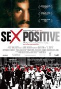 Sex Positive is the best movie in Richard Berkovitts filmography.