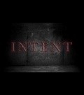 Intent - movie with Seth Peterson.