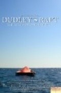 Film Dudley's Raft.