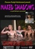 Naked Shadows is the best movie in Tracy Erickson filmography.