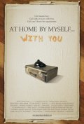At Home by Myself... with You - movie with Aaron Abrams.