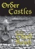 Order Castles of the Third Reich film from R.J. Adams filmography.