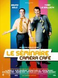 Le seminaire Camera Cafe - movie with Bruno Solo.
