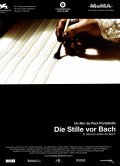 Die Stille vor Bach - movie with Féodor Atkine.