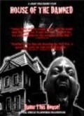 House of the Damned film from Shon Ueverz filmography.