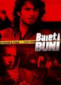 Baieti buni is the best movie in Ion Grosu filmography.