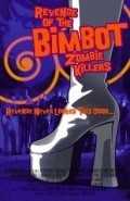 Film Revenge of the Bimbot Zombie Killers.