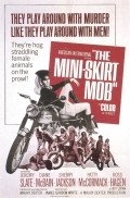 The Mini-Skirt Mob film from Maury Dexter filmography.